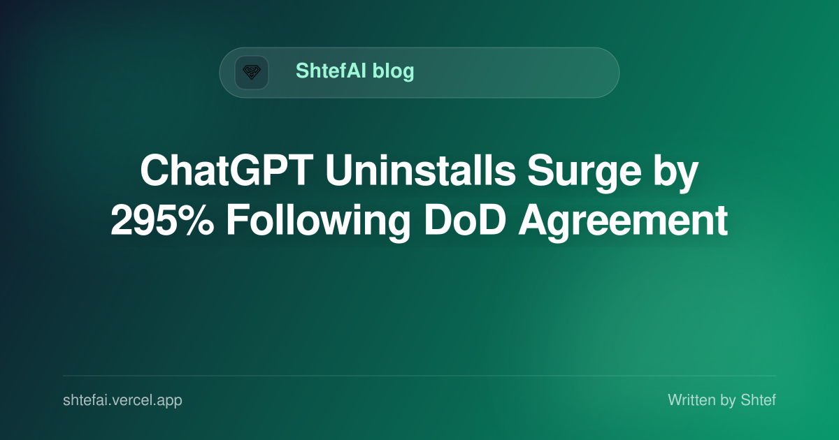 ChatGPT uninstalls surge DoD agreement